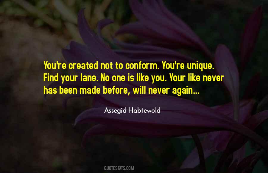 No One Is Like You Quotes #981666