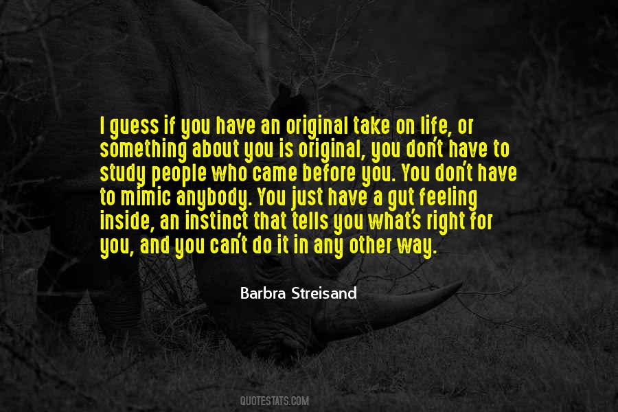 Quotes About A Gut Feeling #1072166