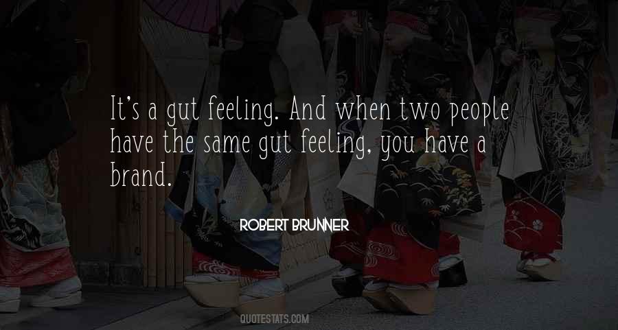 Quotes About A Gut Feeling #330363