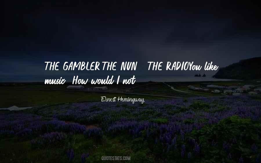 The Gambler Quotes #1614001