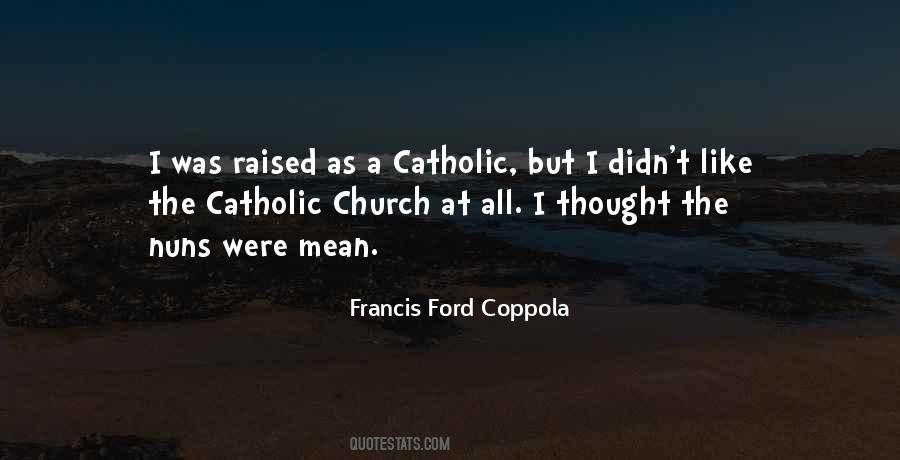 Francis Ford Quotes #1047322