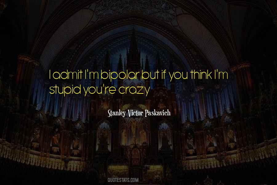 Crazy Stupid Quotes #215511