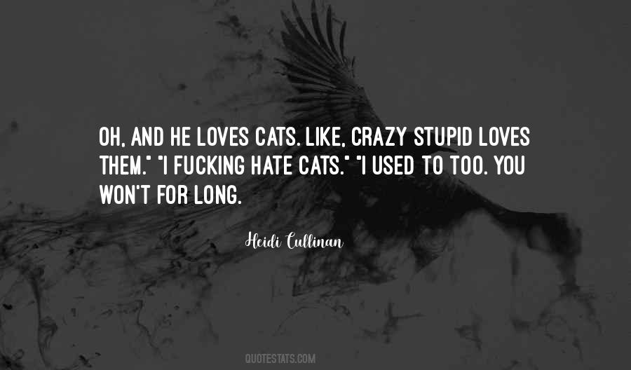 Crazy Stupid Quotes #47680