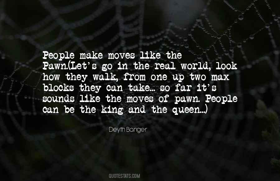 Walk Like A King Quotes #1576733