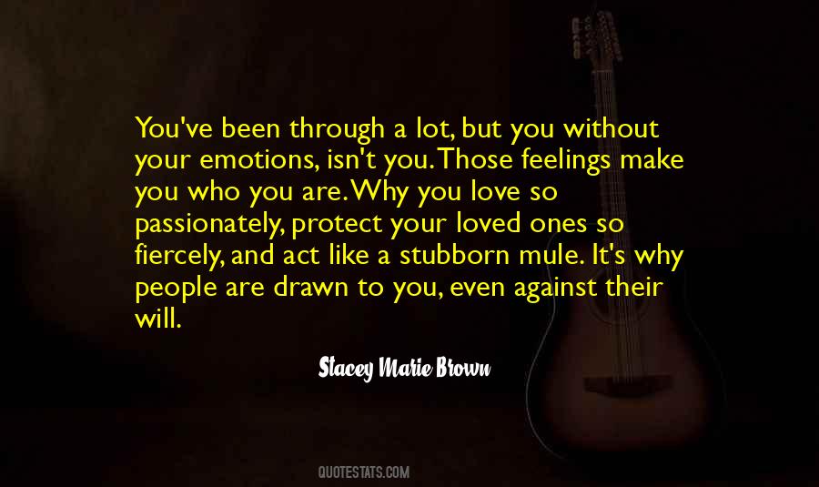 Protect Those You Love Quotes #1507673