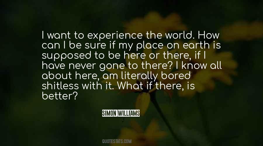 Never Bored Quotes #117883