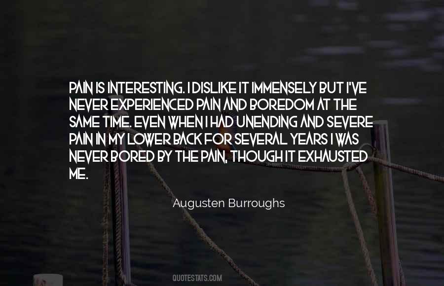 Never Bored Quotes #1262991