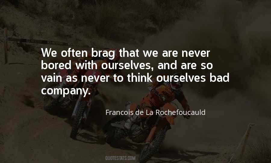 Never Bored Quotes #1623269