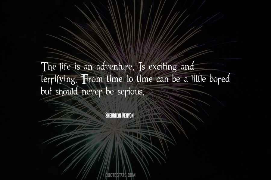 Never Bored Quotes #249577