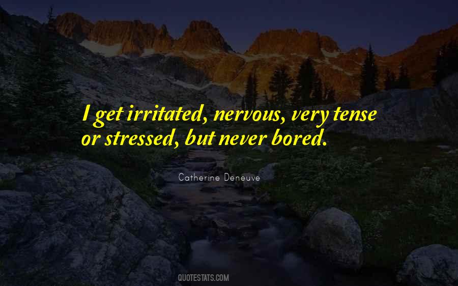 Never Bored Quotes #327304