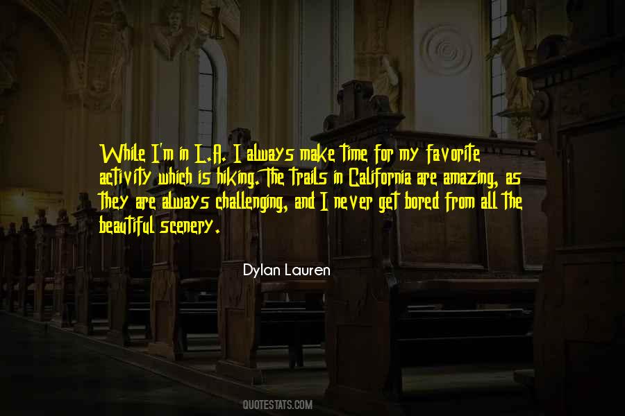 Never Bored Quotes #393526
