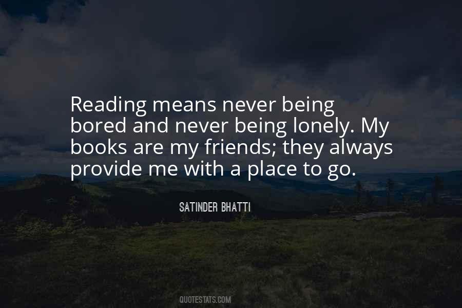 Never Bored Quotes #49247