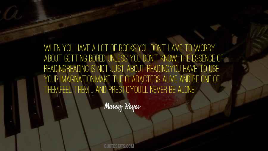 Never Bored Quotes #618104