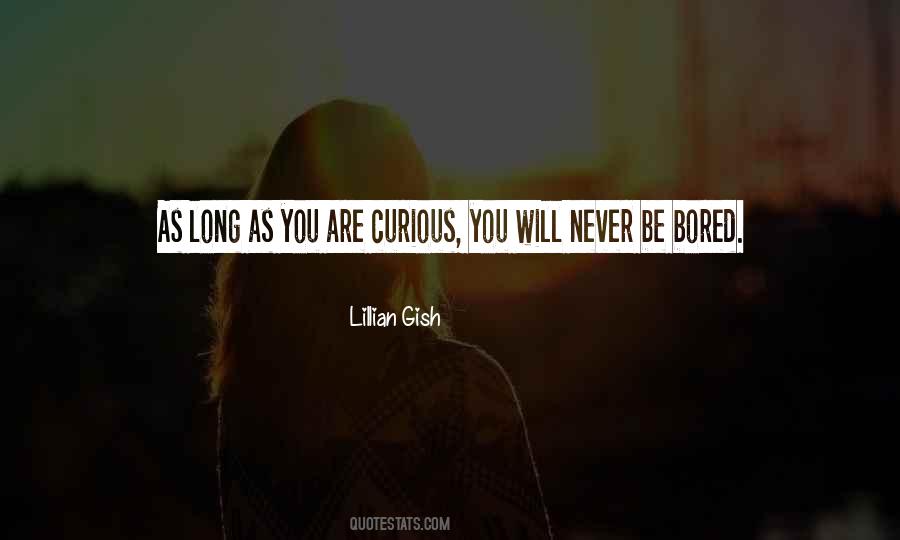 Never Bored Quotes #619973