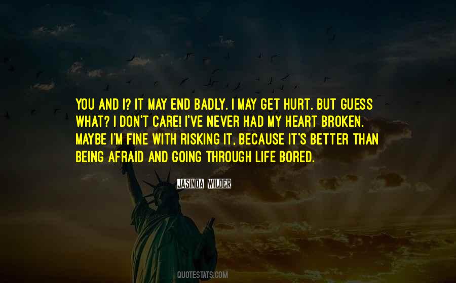 Never Bored Quotes #63080