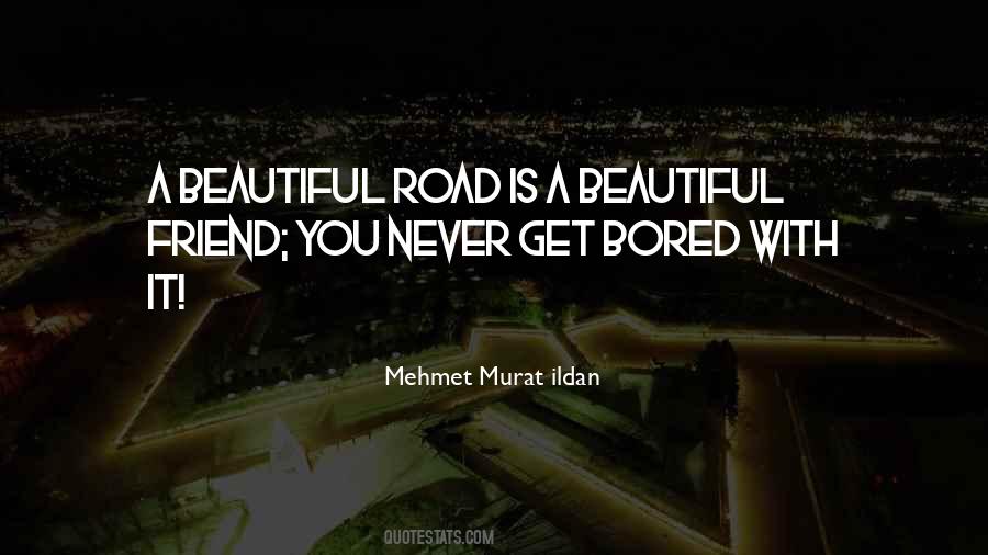 Never Bored Quotes #632397