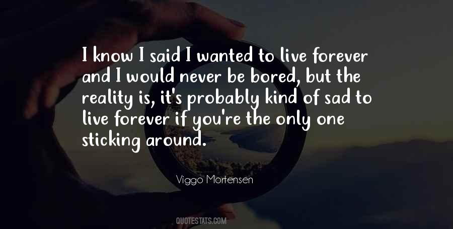 Never Bored Quotes #718881