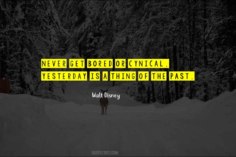 Never Bored Quotes #894602