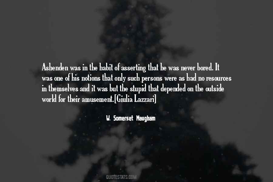 Never Bored Quotes #924589