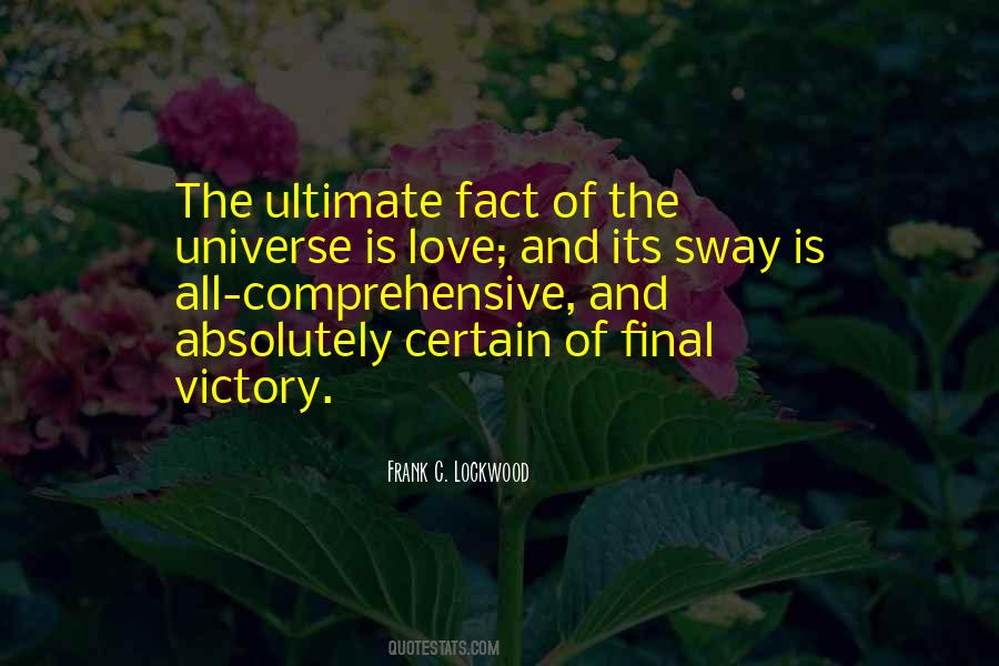 Love And The Universe Quotes #10725