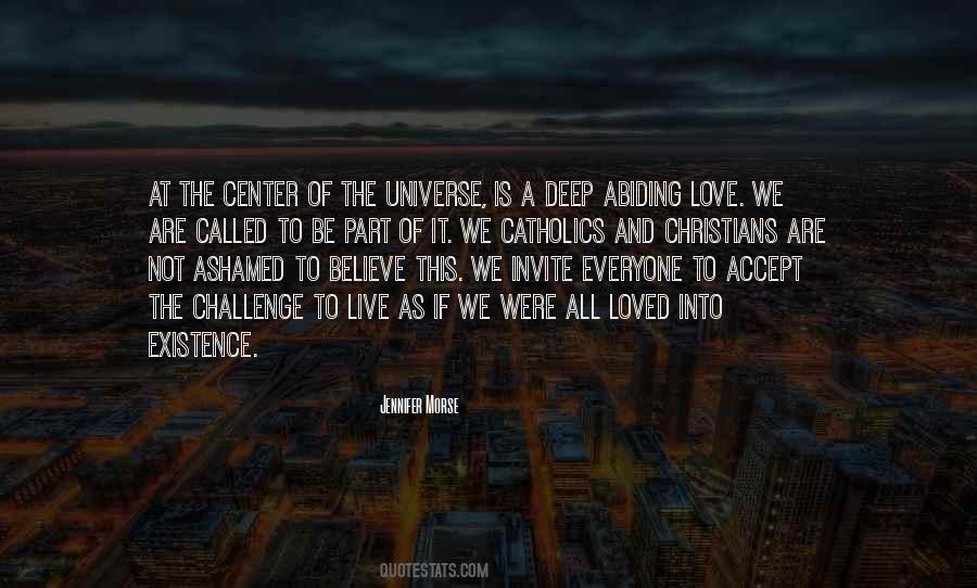 Love And The Universe Quotes #21938