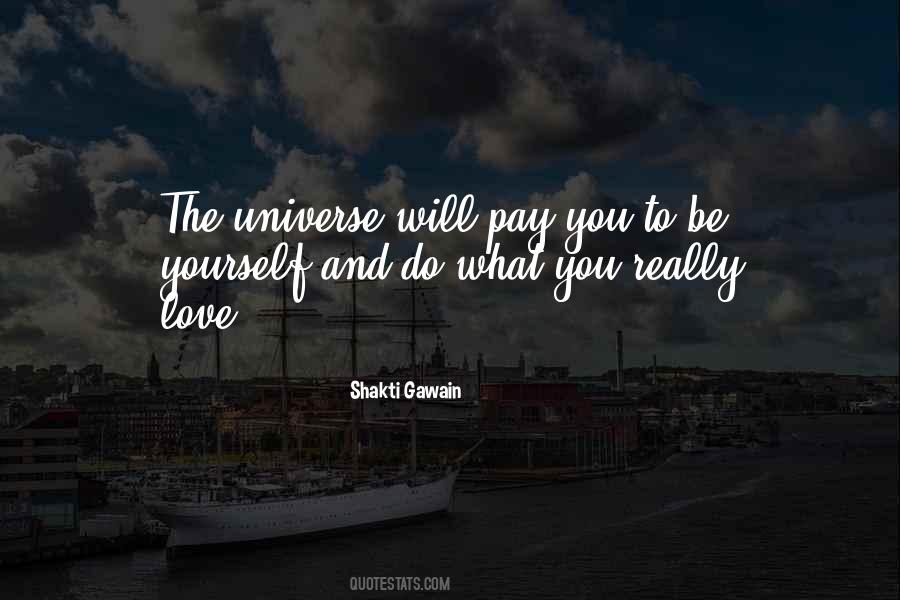 Love And The Universe Quotes #227162