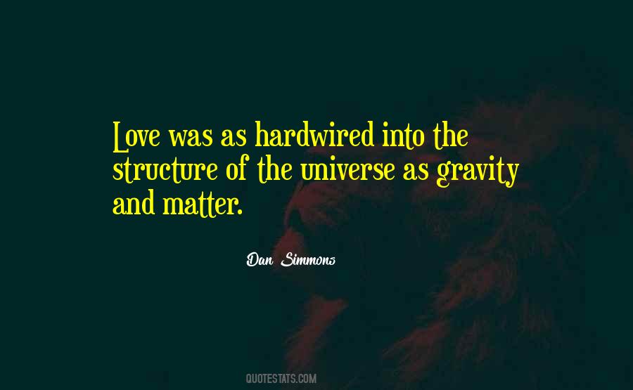 Love And The Universe Quotes #38467