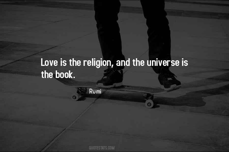 Love And The Universe Quotes #456806
