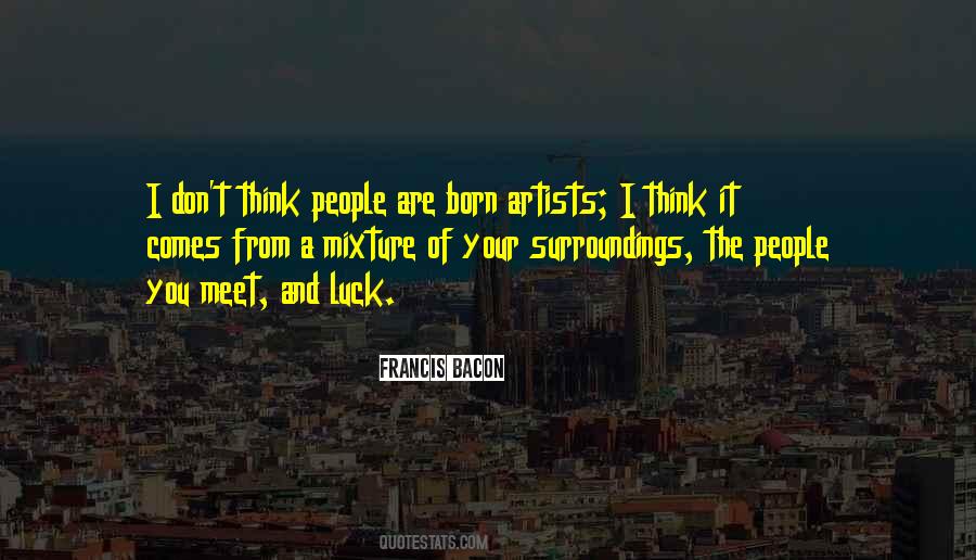 Artist Thinking Quotes #1231545