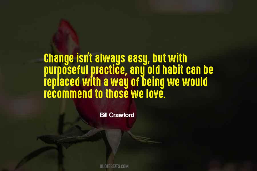 Change Is Not Always Easy Quotes #1795030