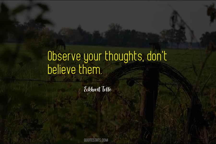 Observe Your Thoughts Quotes #1587233