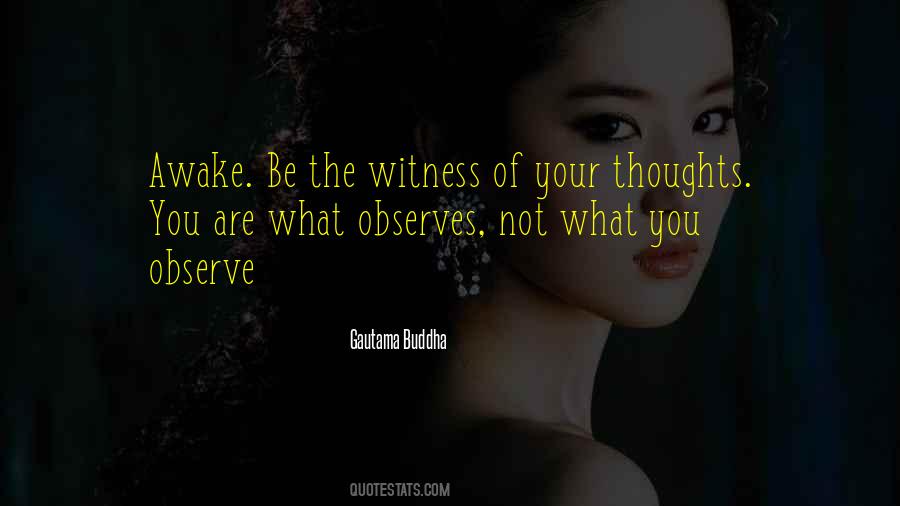 Observe Your Thoughts Quotes #383905