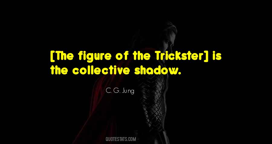 The Trickster Quotes #555711