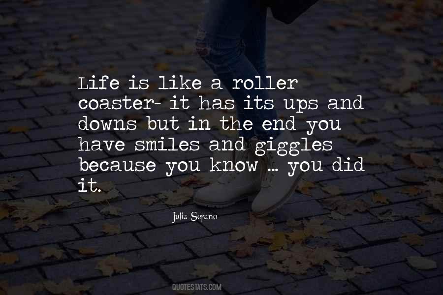 Quotes About The Roller Coaster Of Life #437713