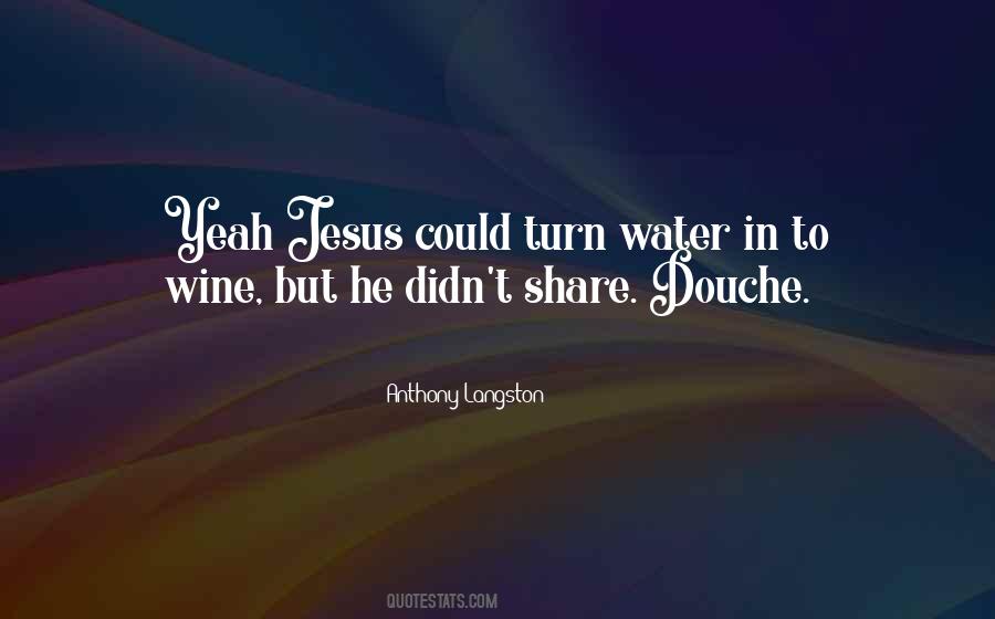 Jesus Water Quotes #1492551