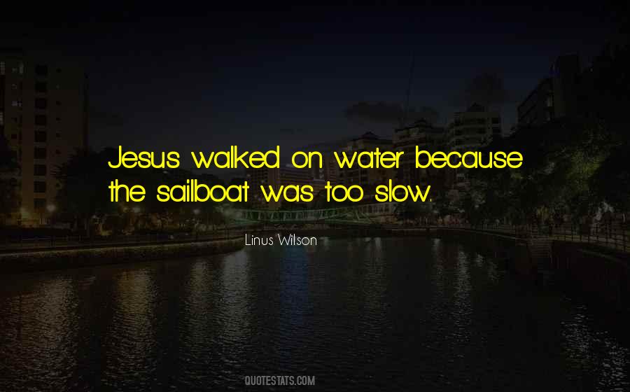 Jesus Water Quotes #1716472