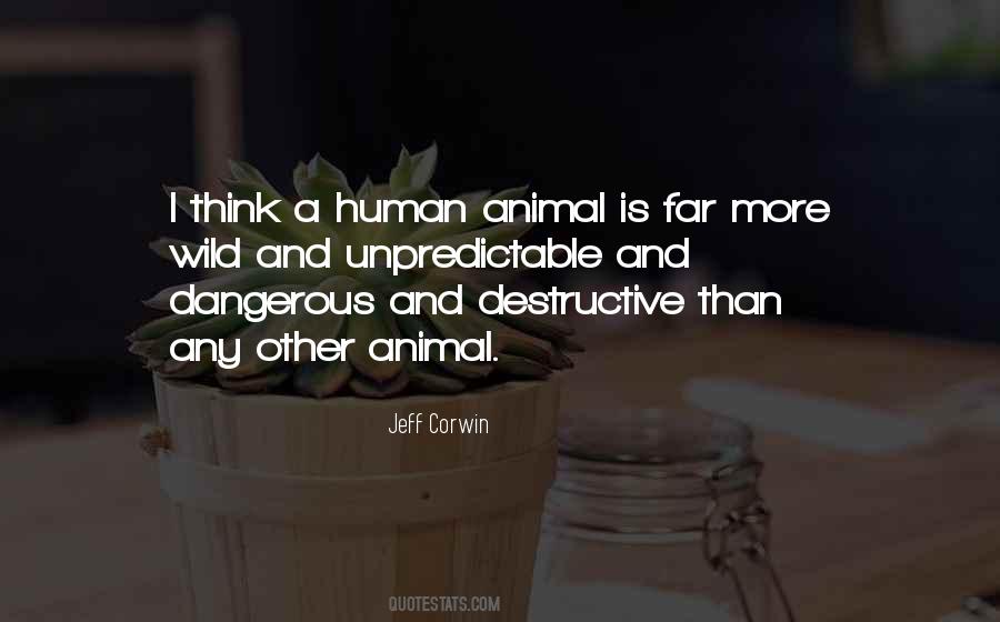 Dangerous Animal Quotes #1315152