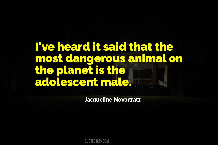 Dangerous Animal Quotes #413943