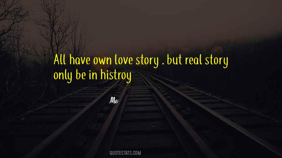 Real Love Story Quotes #371093