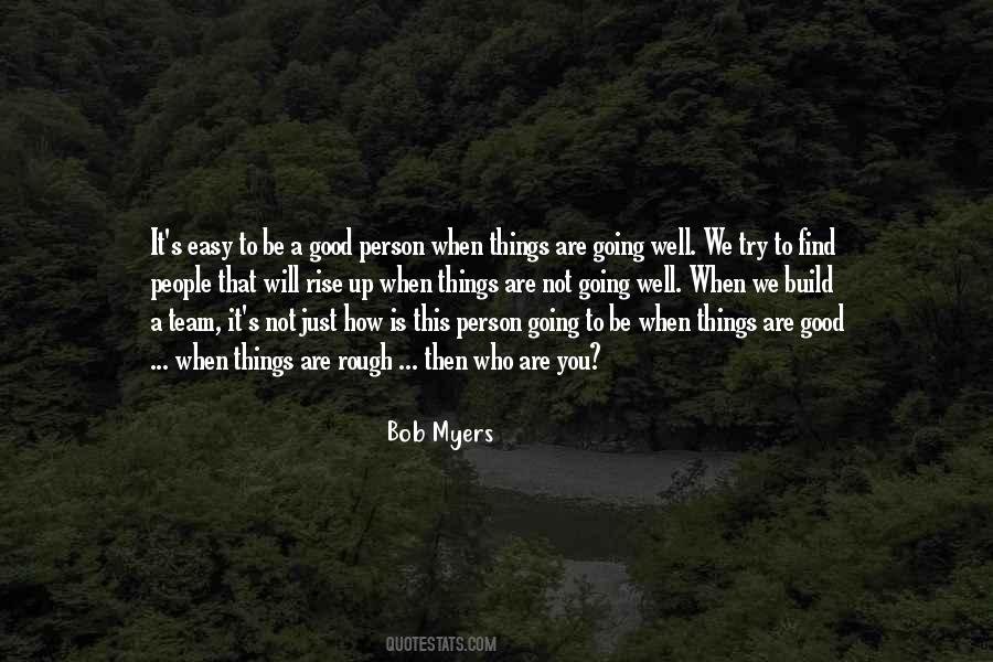 When Things Are Not Going Well Quotes #1548361