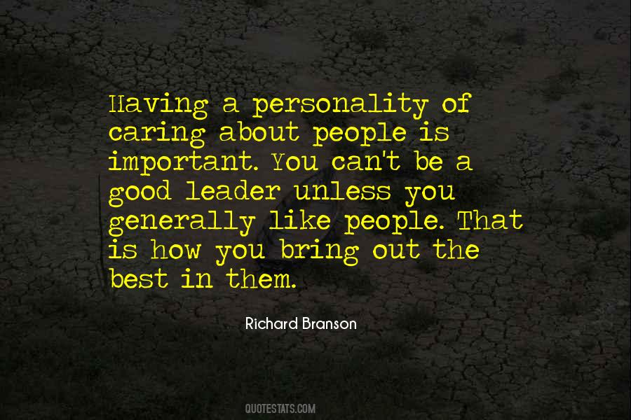 Bring The Best Out Of You Quotes #912956