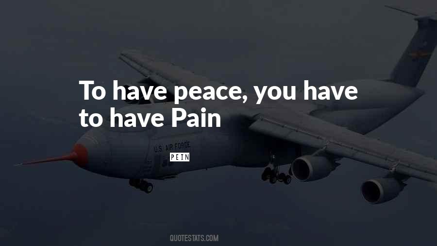 To Have Peace Quotes #1831760