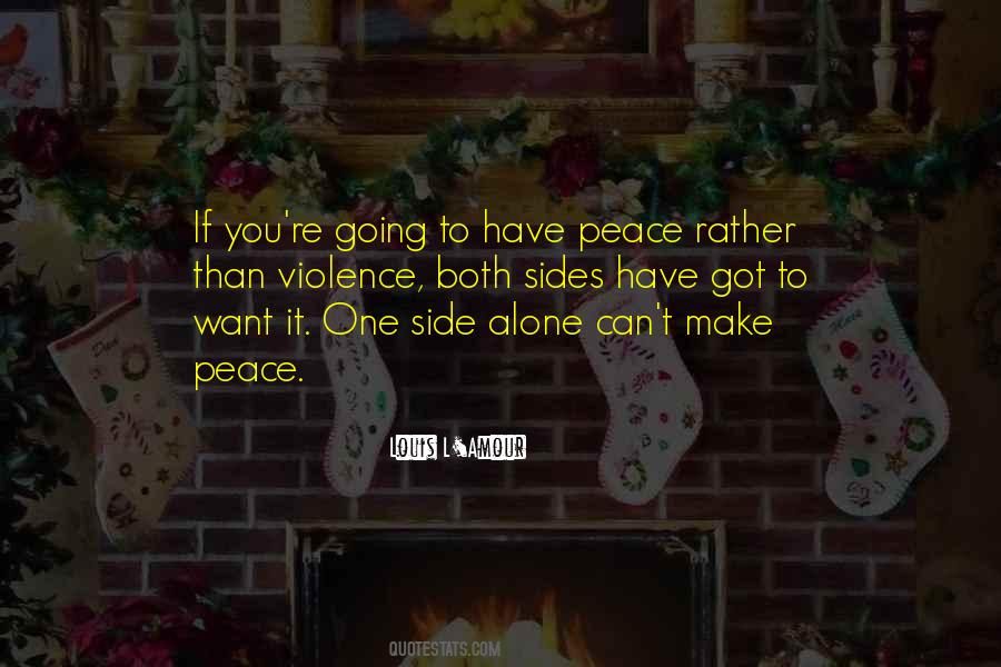 To Have Peace Quotes #446481