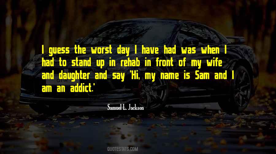 My Name Day Quotes #1485128