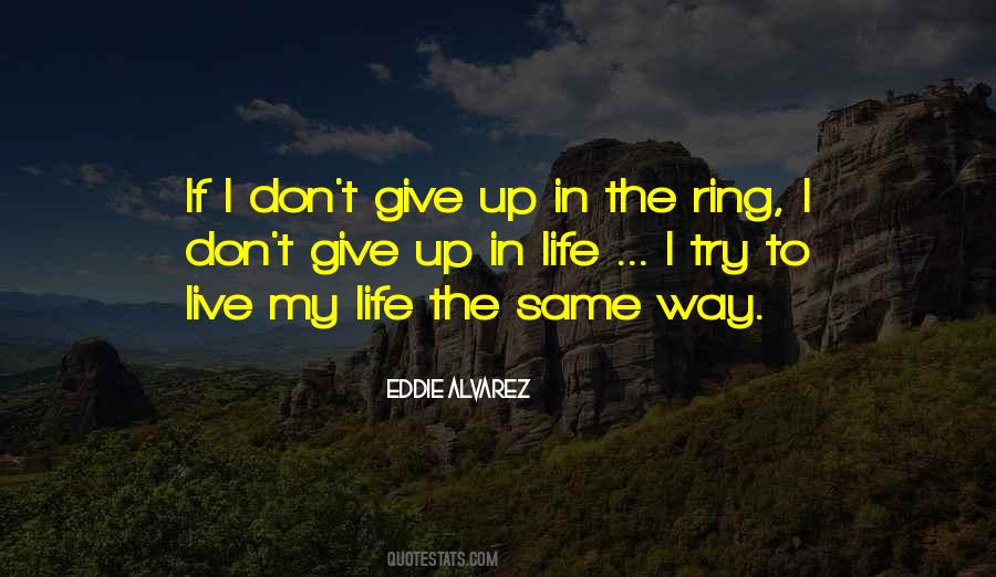 I Dont Want To Live This Life Quotes #1828240