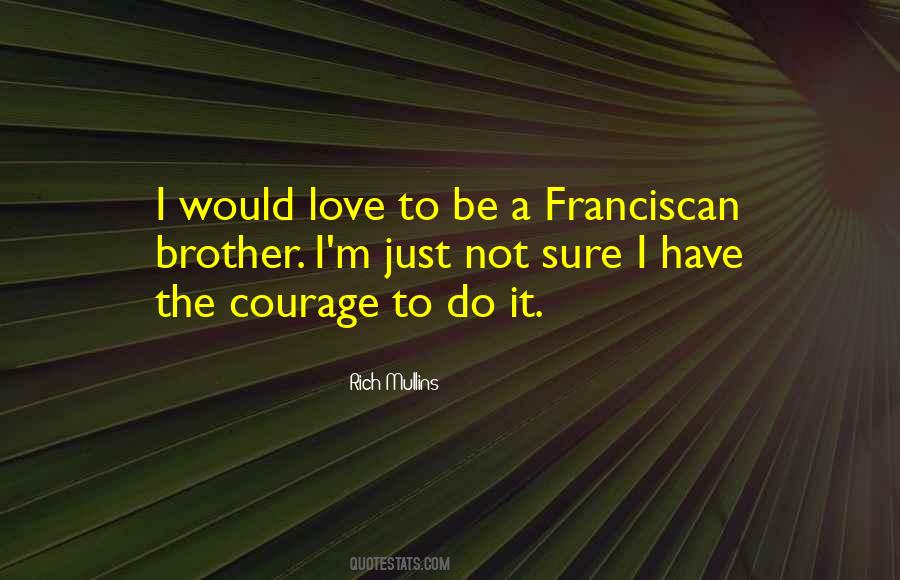 Franciscan Quotes #1107737