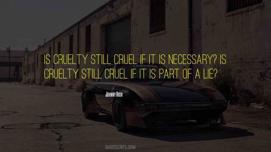 Cruel Necessity Quotes #1588073