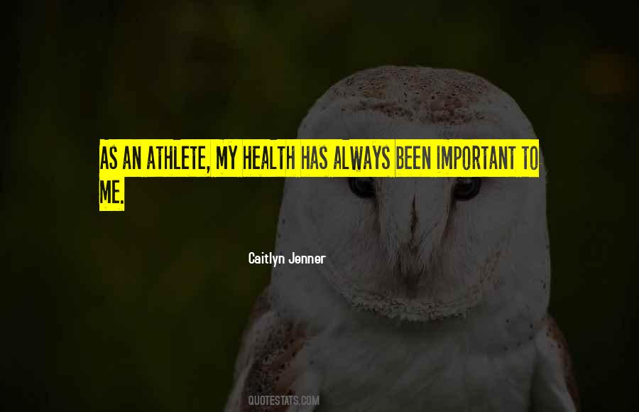 Health Is The Most Important Thing Quotes #609832