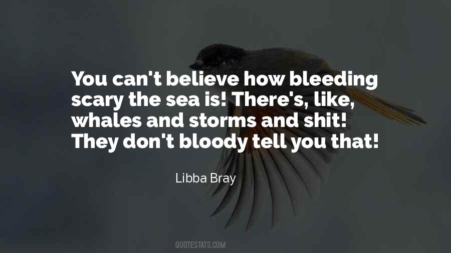 How Can You Believe Quotes #1321895