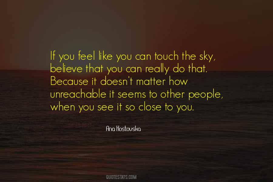 How Can You Believe Quotes #1613730